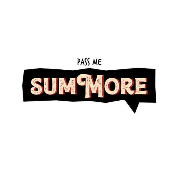 Pass Me Summore 